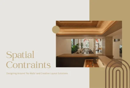 Solving Spatial Constraints- Designing Around ‘No Walls’ and Creative Layout Solutions